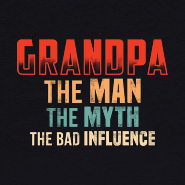 Grandpa The Man The Myth The bad Influence by CreativeSalek